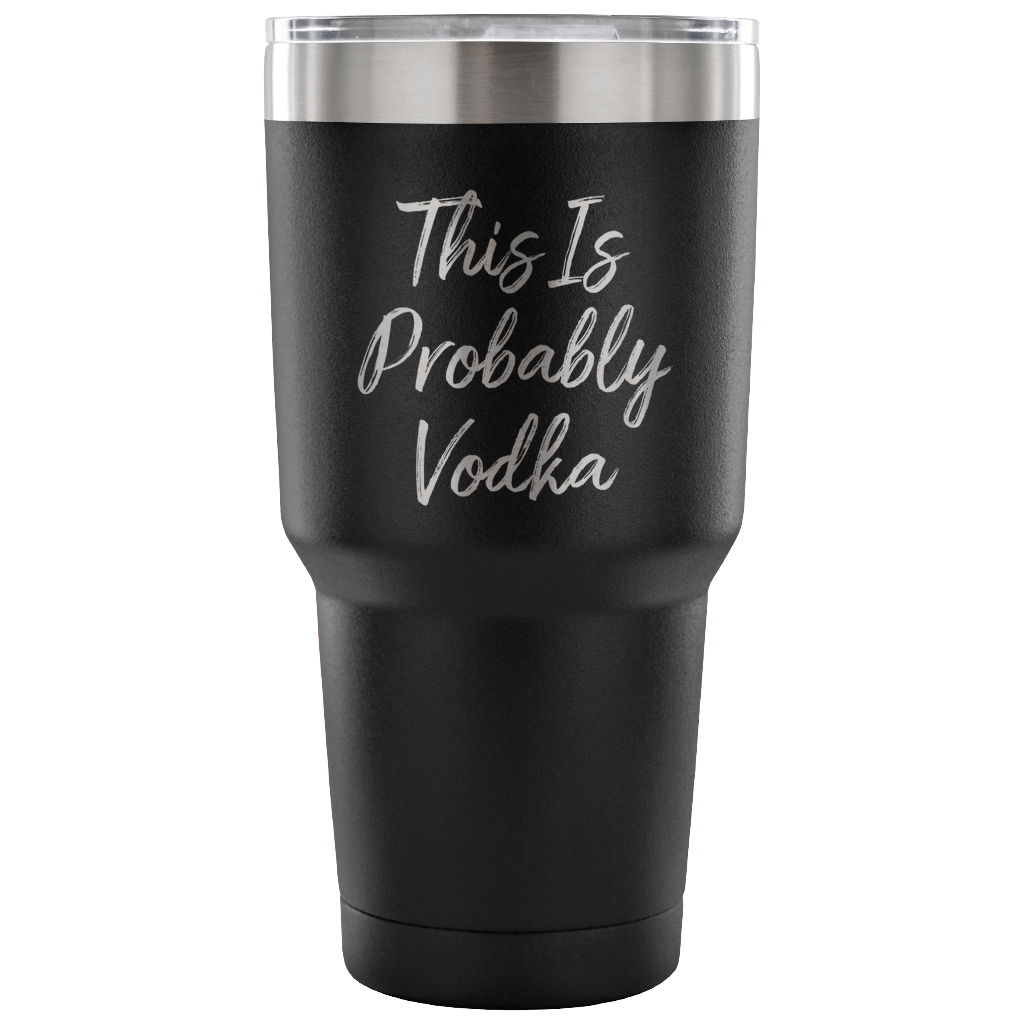 This Is Probably Vodka Travel Mug