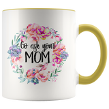 Go Ask Your Mom Accent Mug