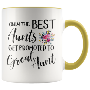 Only The Best Aunts Get Promoted To Great Aunt Accent Mug