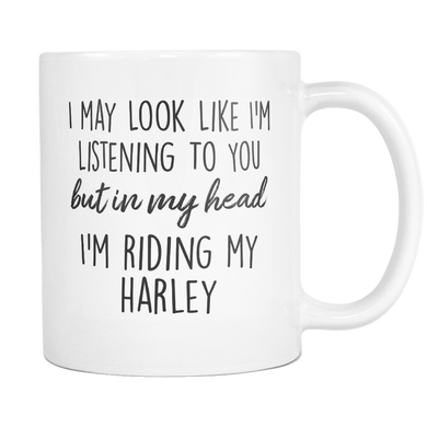 In My Head I'm Riding My Harley Mug