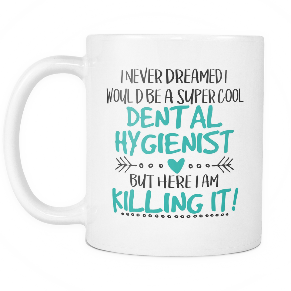 Super Cool Dental Hygienist Coffee Mug