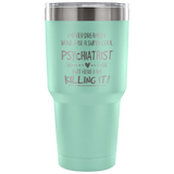 Psychiatrist Travel Coffee Mug