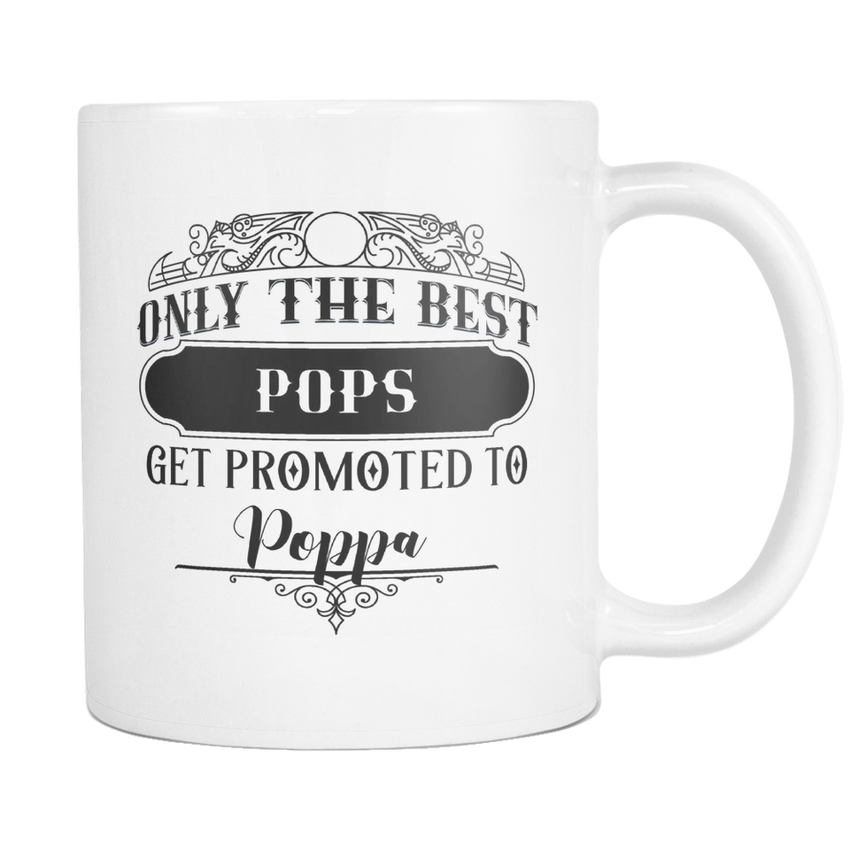 Only the Best Pops to Poppa Mug