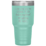 Writing My Novel Travel Tumbler