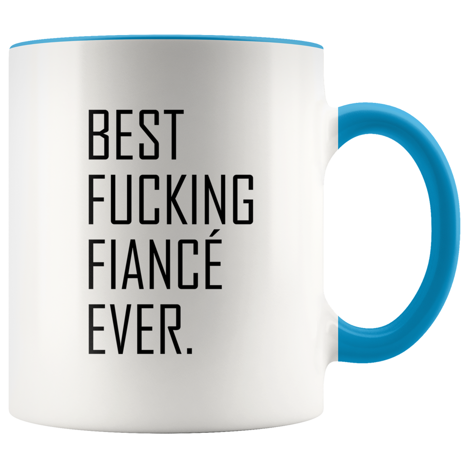 Best Fucking Fiance Ever Accent Mug