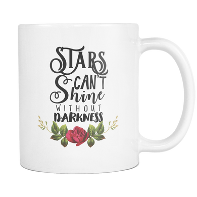 Stars Cant Shine Without Darkness Coffee Mug