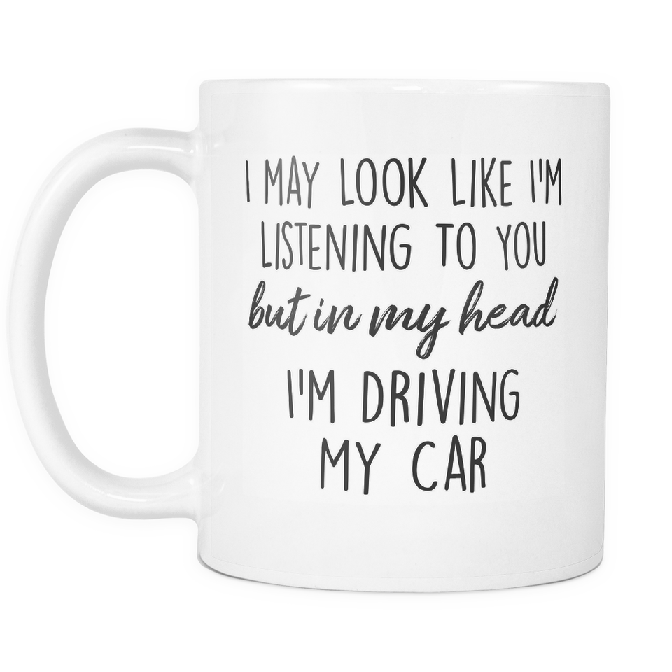 In My Head I'm Driving My Car Mug