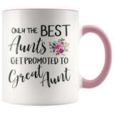 Out of all Aunts to Great Aunt Accent Mug