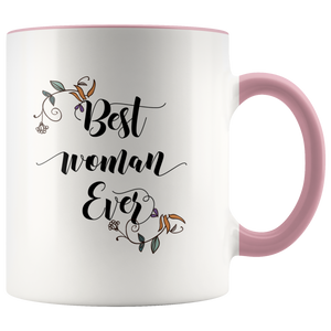 Best Woman Ever Accent Mug