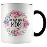 Go Ask Your Mom Accent Mug