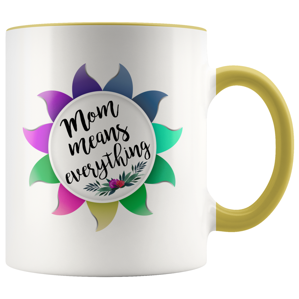 Mom Means Everything Accent Mug
