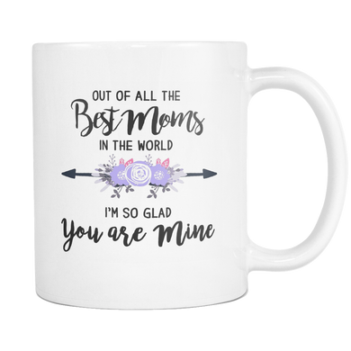 Out of the Best Moms in the World Mug
