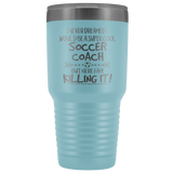 Soccer Coach Travel Mug Gift