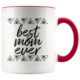 Best Mom Ever Accent Mug