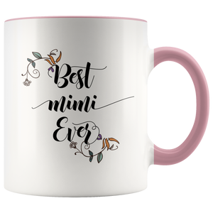 Best Mimi Ever Accent Mug