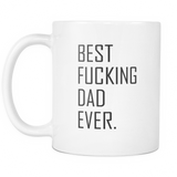 Best Fucking Dad Ever Coffee Mug
