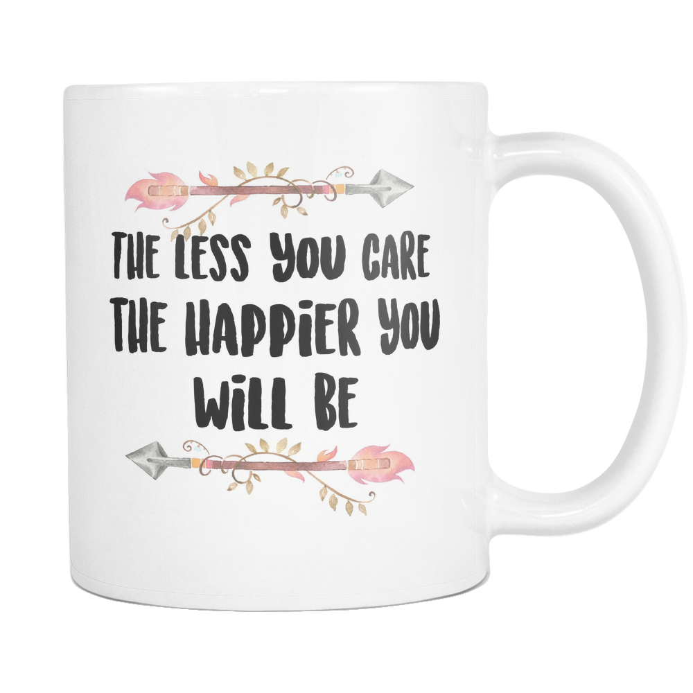 The Less You Care Coffee Mug