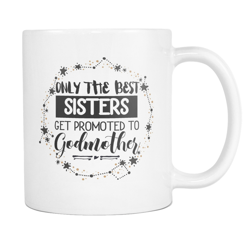 Best Sister to Godmother Coffee Mug