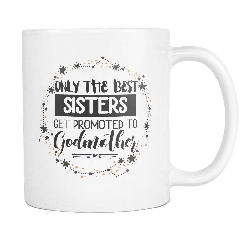 Best Sister to Godmother Coffee Mug