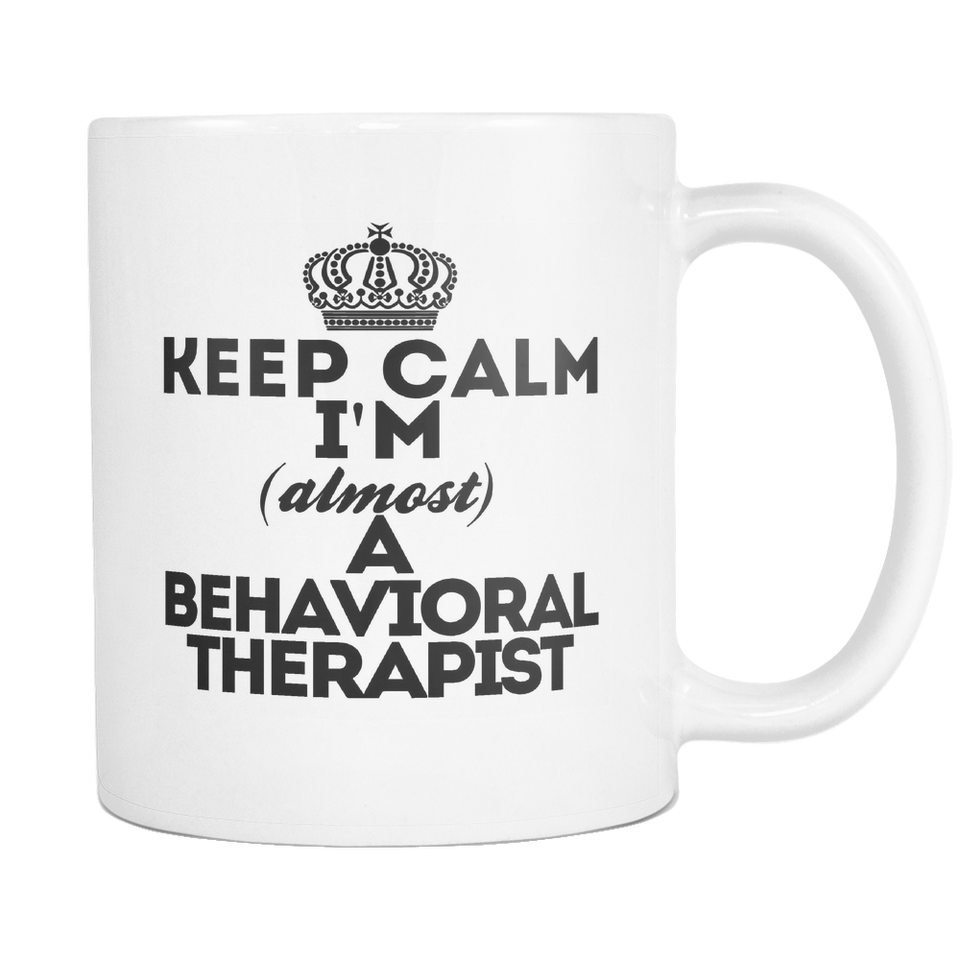Keep Calm Behavioral Therapist Coffee Mug