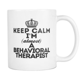 Keep Calm Behavioral Therapist Coffee Mug