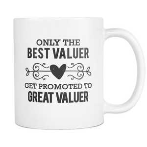 Best to Great Valuer Coffee Mug