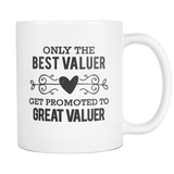 Best to Great Valuer Coffee Mug