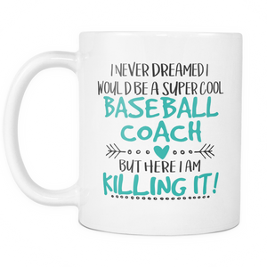 Super Cool Baseball Coach Coffee Mug