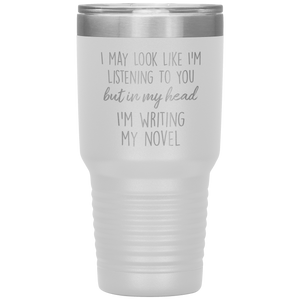 Writing My Novel Travel Tumbler