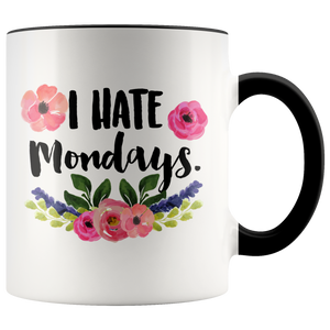 I Hate Mondays Accent Mug