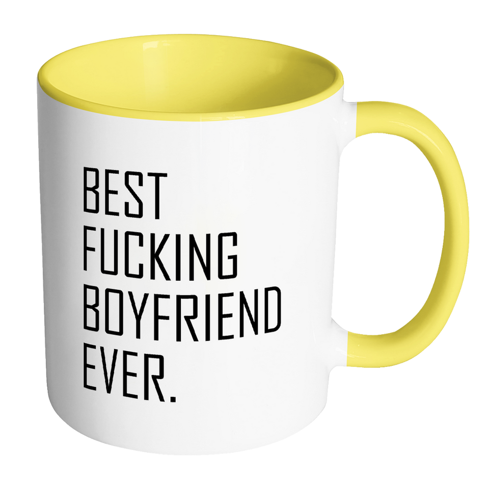 Best Fucking Boyfriend Ever 11oz Accent Mug