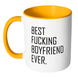 Best Fucking Boyfriend Ever 11oz Accent Mug