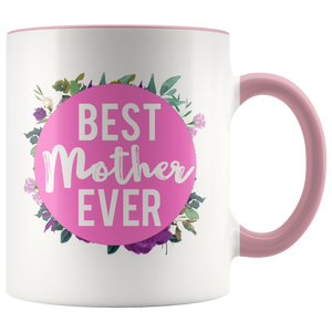 Best Mother Ever Accent Mug
