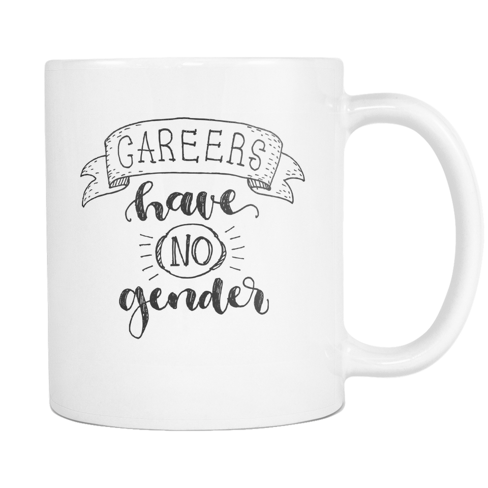 Careers have no gender Coffee Mug