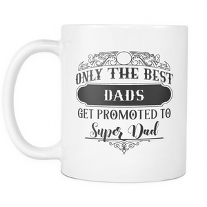 Best Dads to Super Dad Coffee Mug
