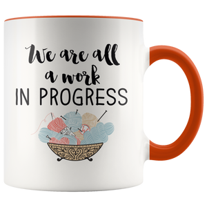 We are All a work in progress Accent Mug